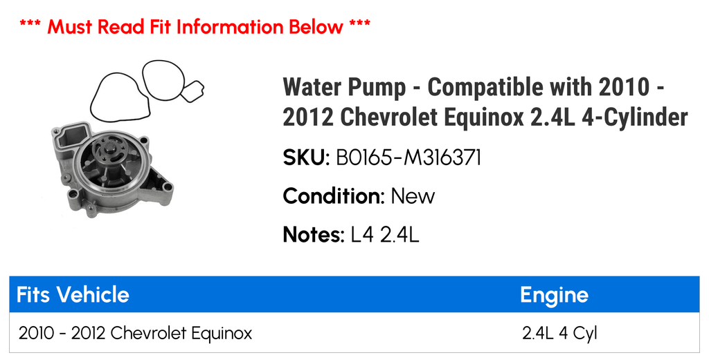 '- 4-Cylinder 2012 - Water with 2.4L Equinox Chevy 2011 Pump 2010 Compatible