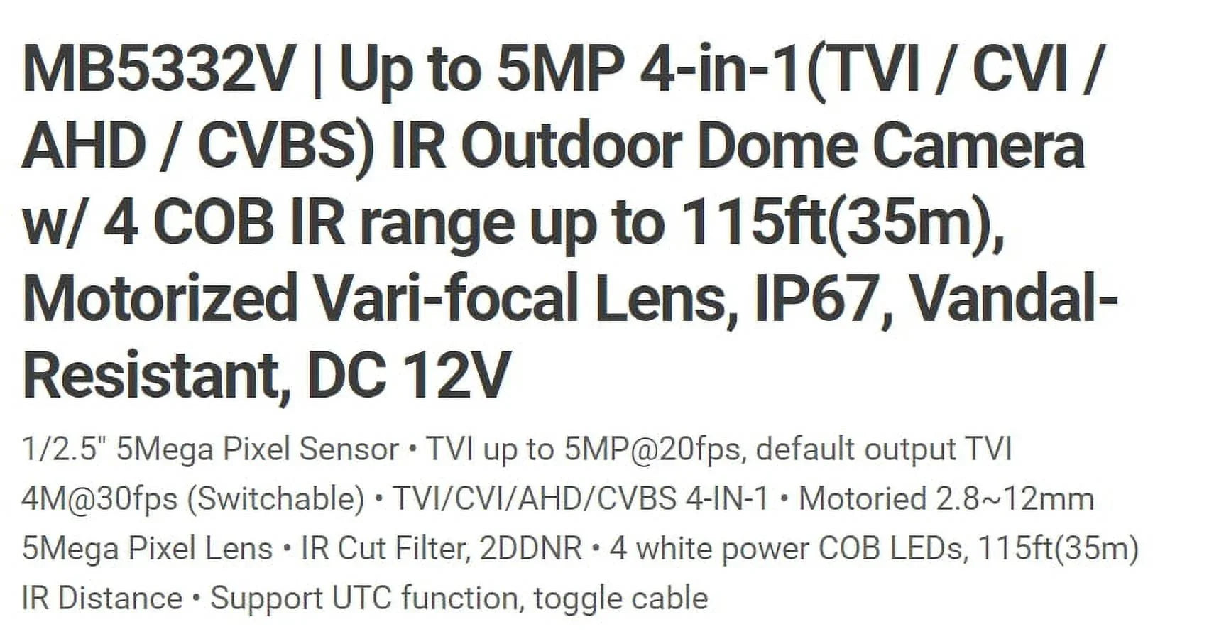 2.8-12mm Vandal COB TIV Eyemax MB5332V-W Camera 5MP Motorized, IR HD-TVI 12V LED DOME IR 4 DC